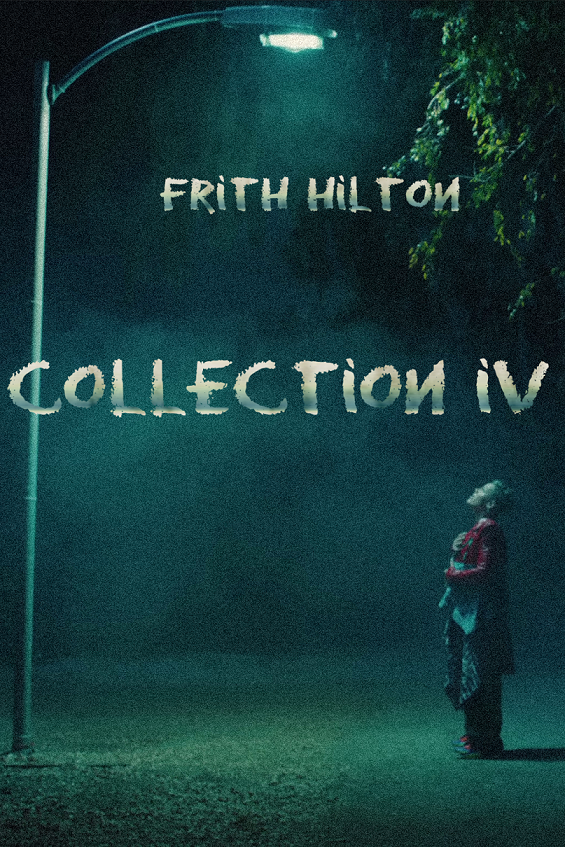 Frith Hilton Collection IV